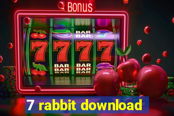 7 rabbit download